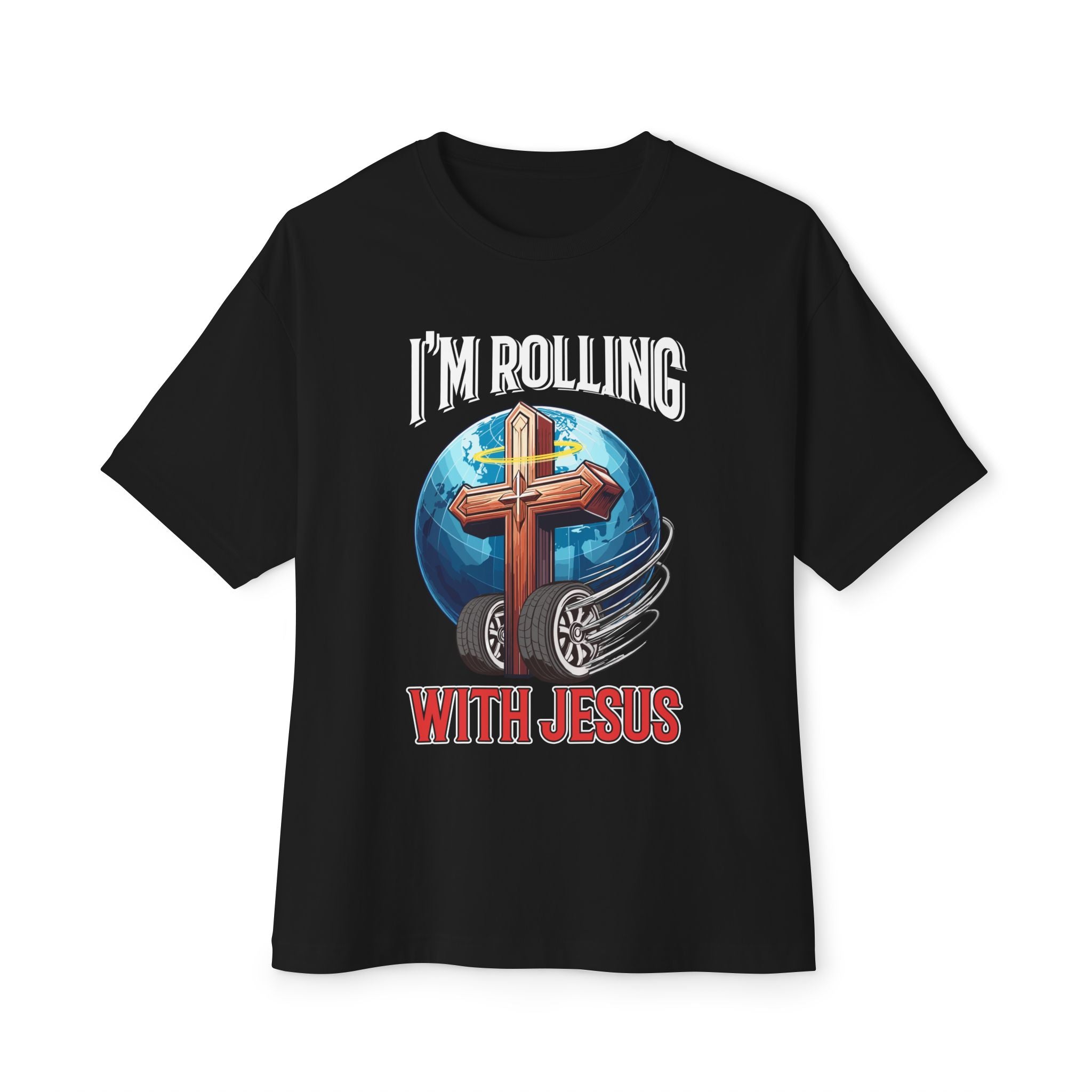 IM ROLLING WITH JESUS Oversized Tee White Font Print