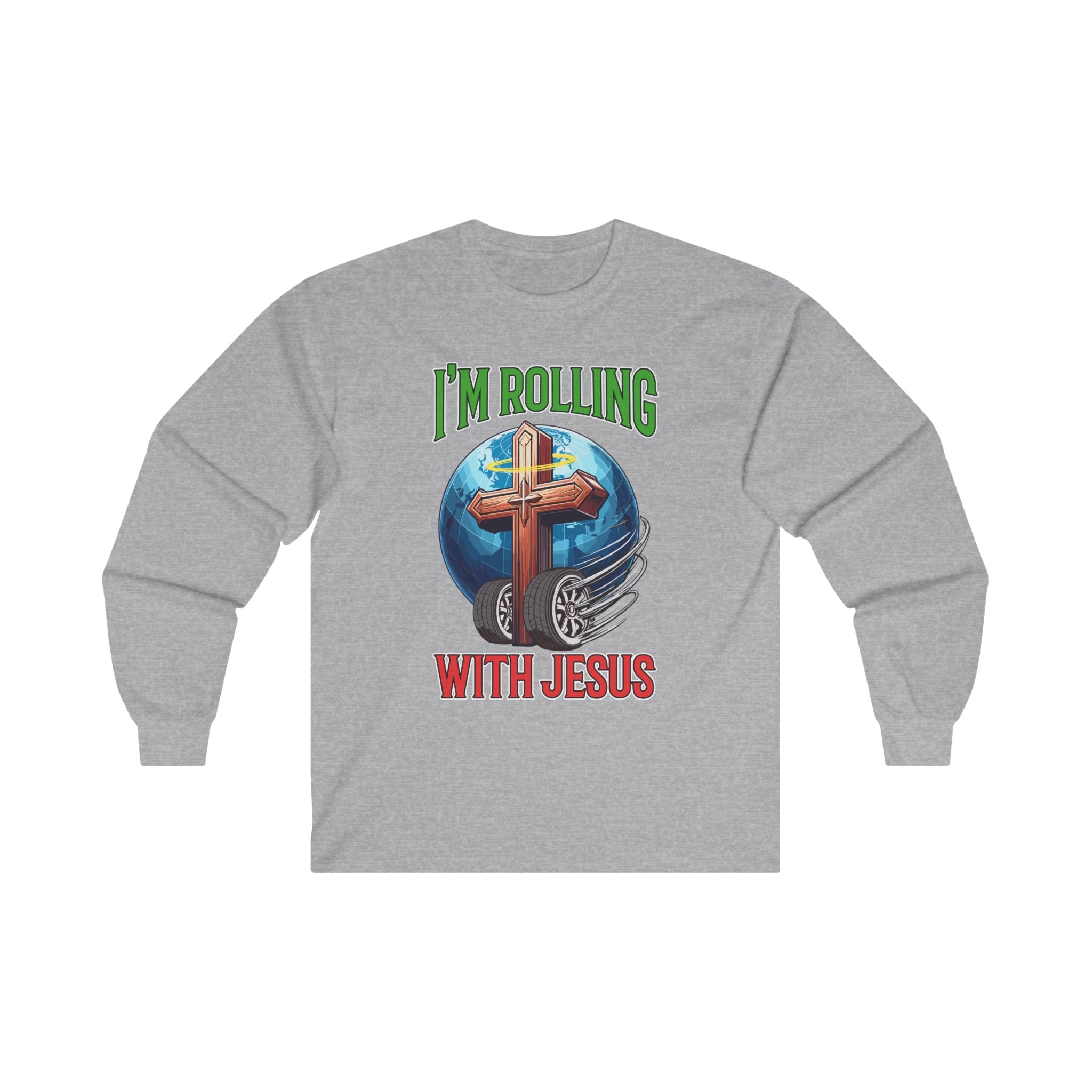 IM ROLLING WITH JESUS Ultra Cotton Long Sleeve Tee-