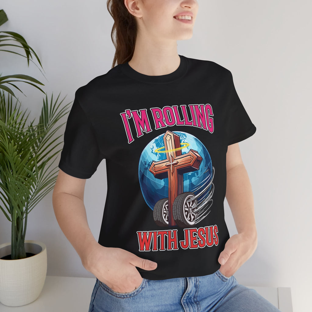IM ROLLING WITH JESUS Regular Short Sleeve Tee