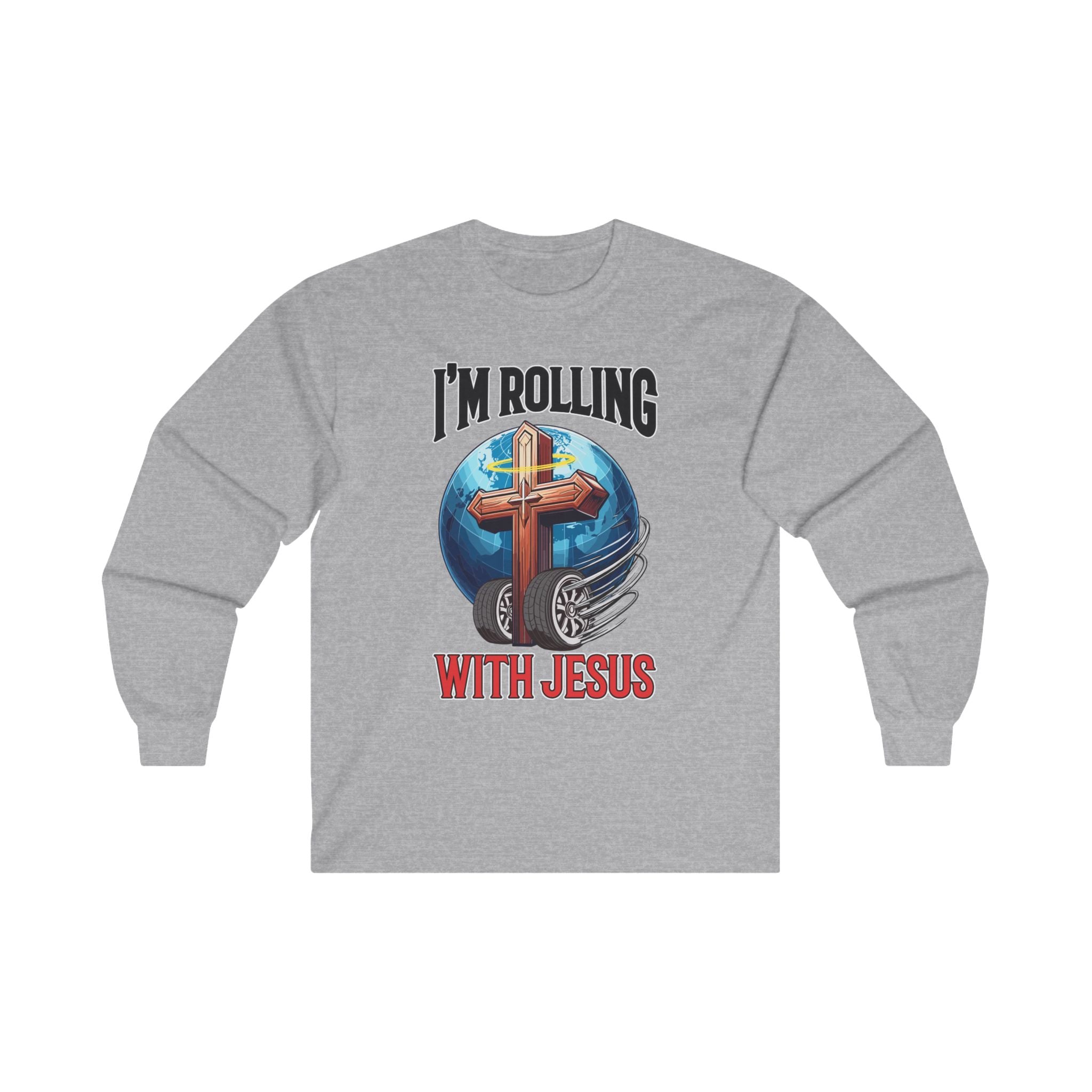 IM ROLLING WITH JESUS Ultra Cotton Long Sleeve Tee-