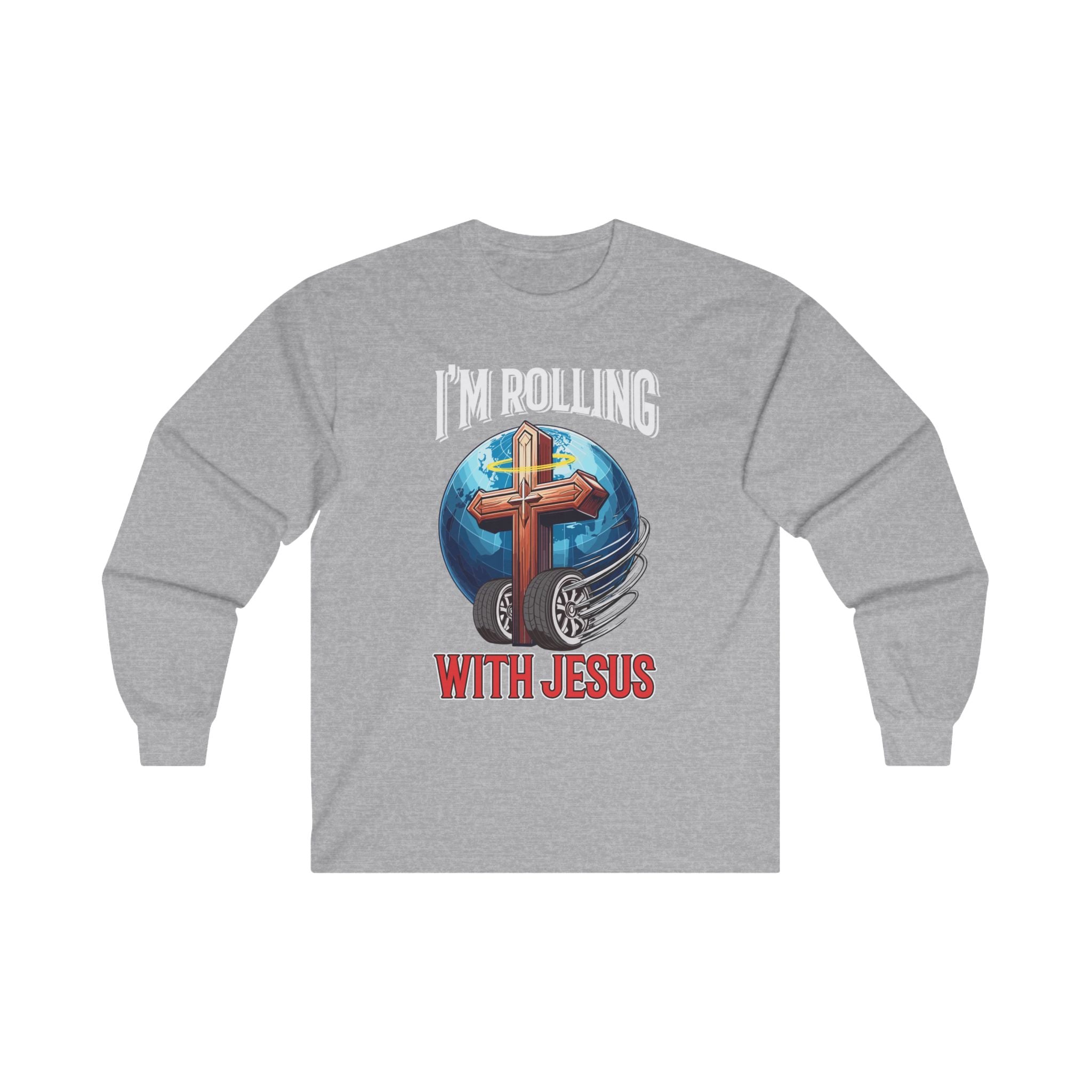 IM ROLLING WITH JESUS Ultra Cotton Long Sleeve Tee-