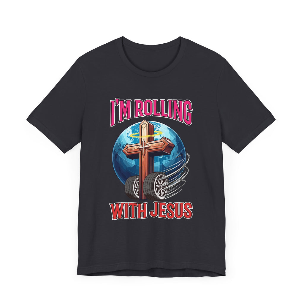 IM ROLLING WITH JESUS Regular Short Sleeve Tee