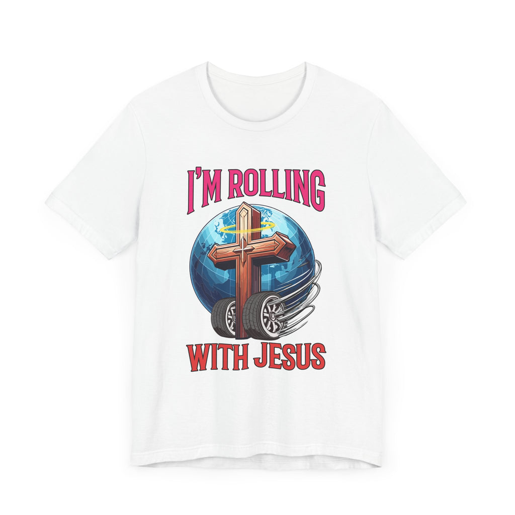 IM ROLLING WITH JESUS Regular Short Sleeve Tee