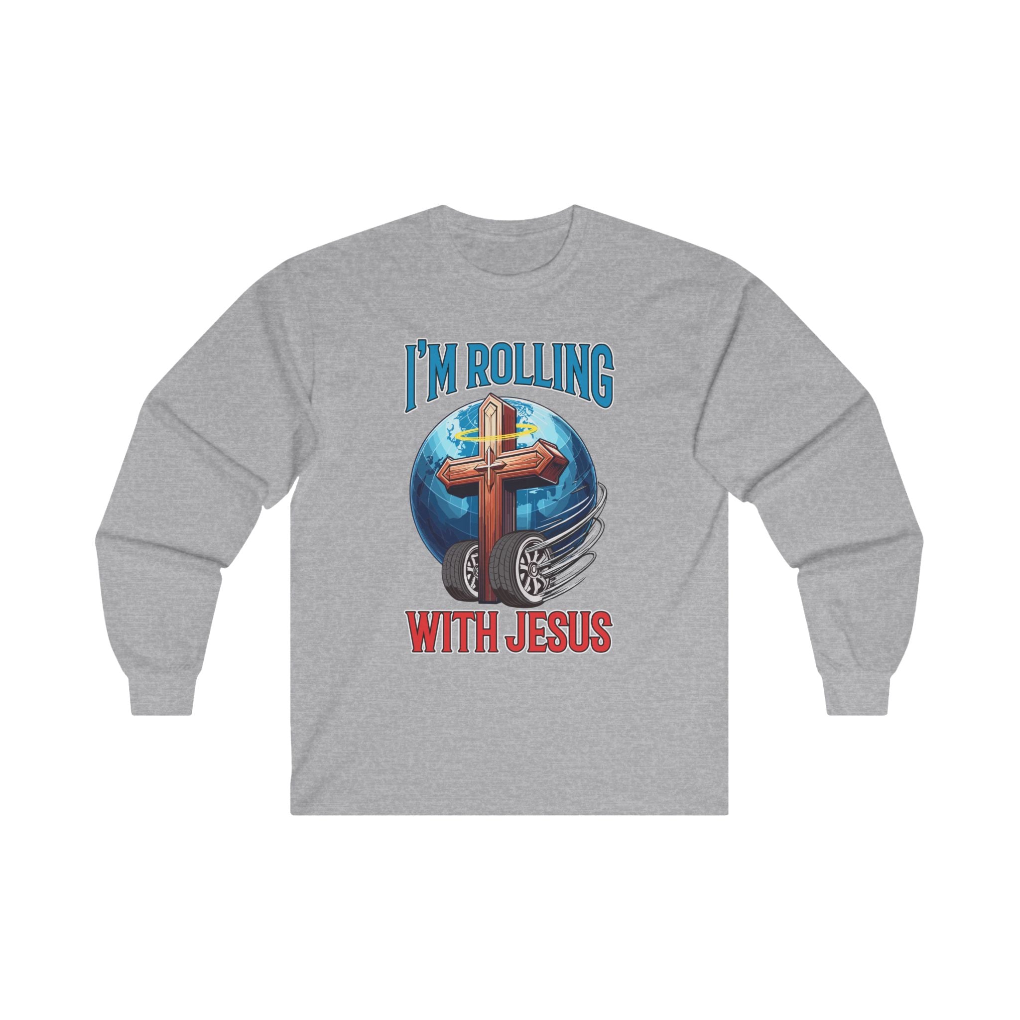 IM ROLLING WITH JESUS Ultra Cotton Long Sleeve Tee-
