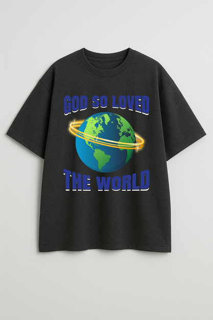 God So Loved Oversized Tshirt