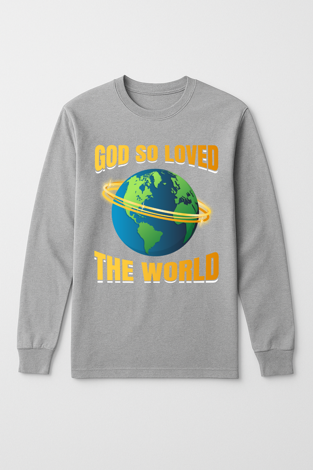 God So Loved Long Sleeve T-Shirt