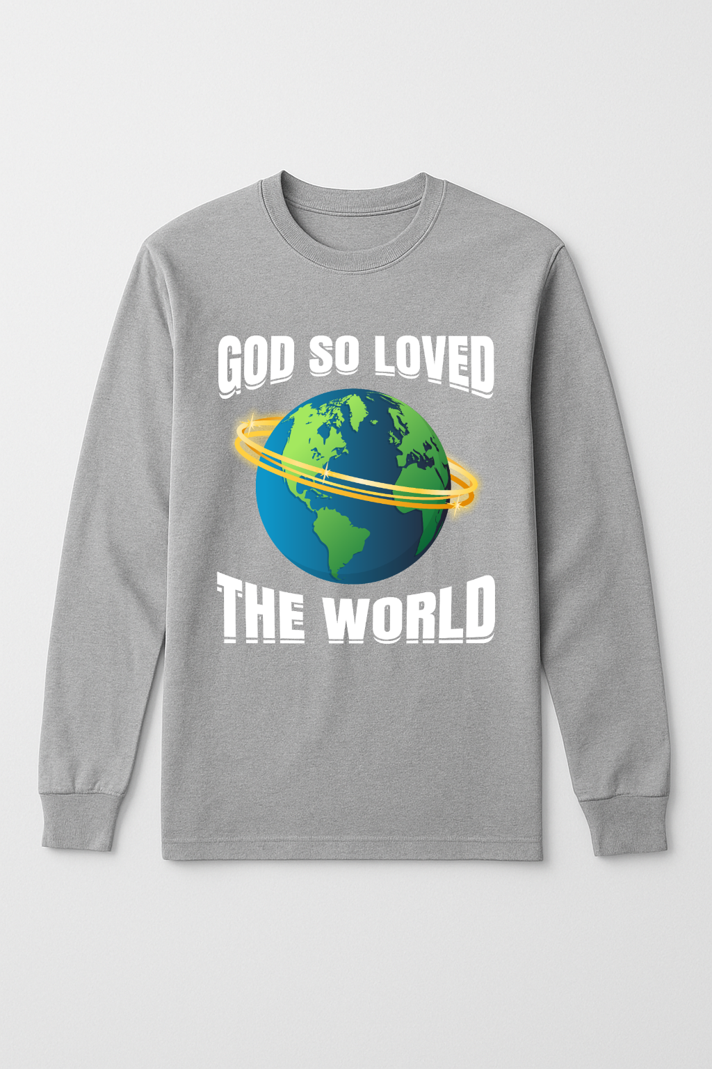 God So Loved Long Sleeve T-Shirt