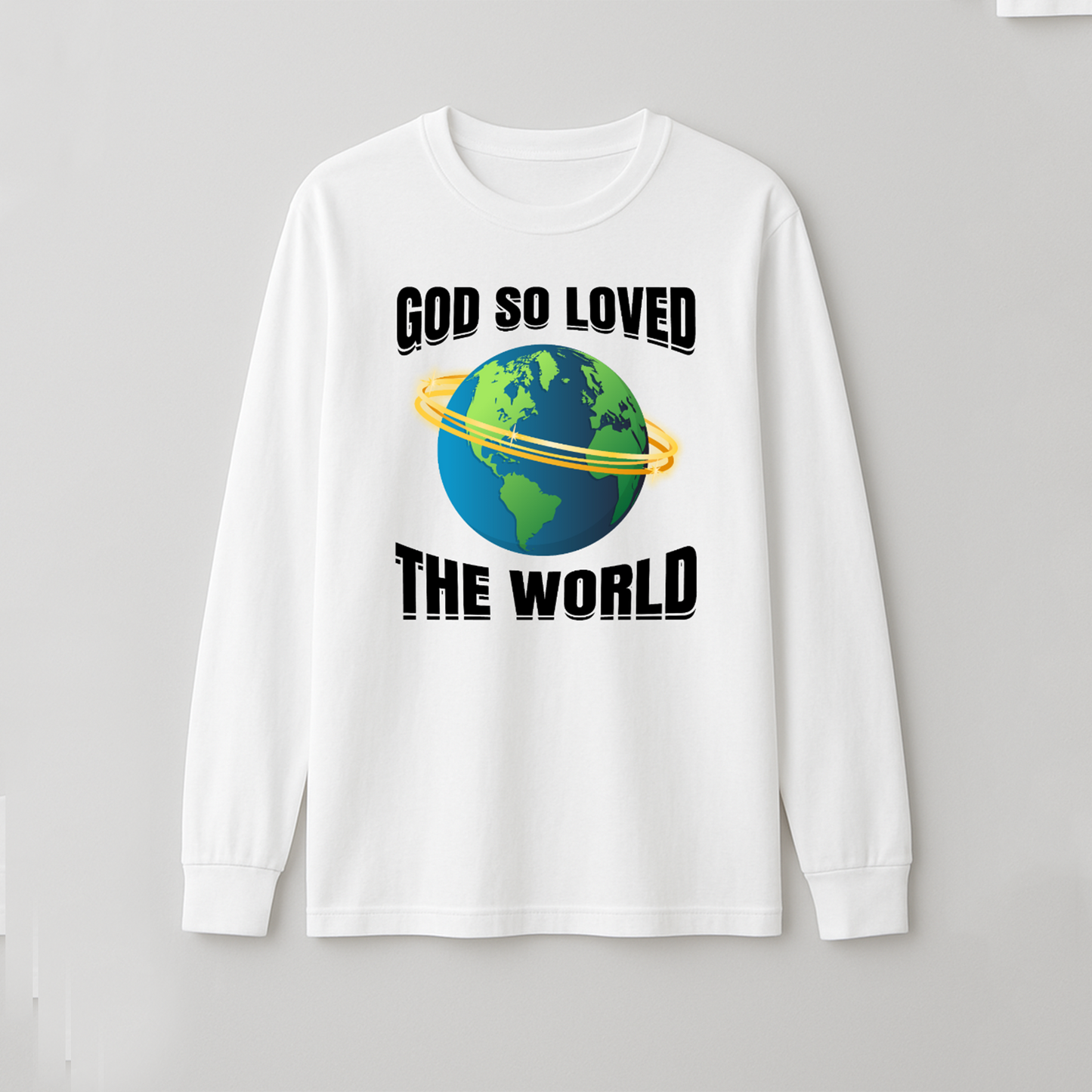 God So Loved Long Sleeve T-Shirt