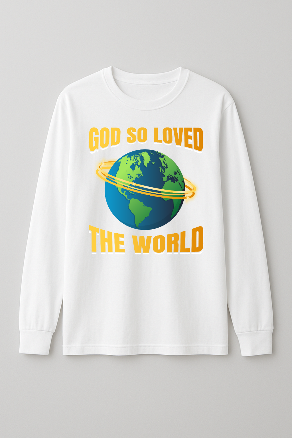 God So Loved Long Sleeve T-Shirt