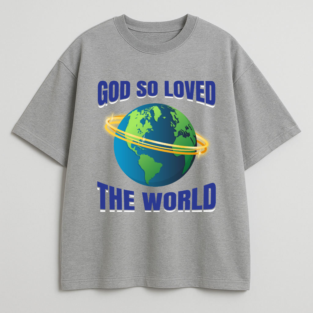 God So Loved Oversized Tshirt