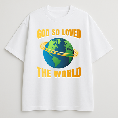 God So Loved Oversized Tshirt