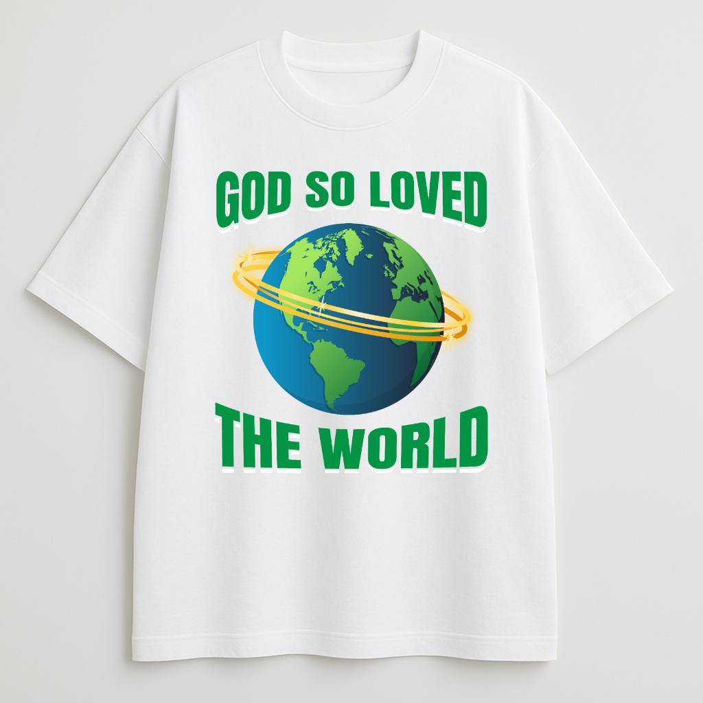 God So Loved Oversized T-Shirt