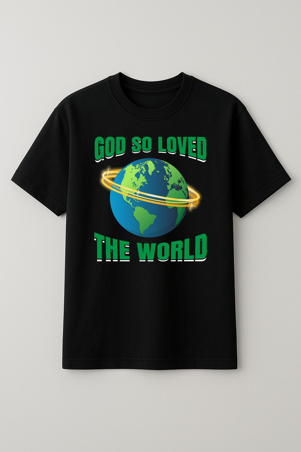 God So Loved Tshirt