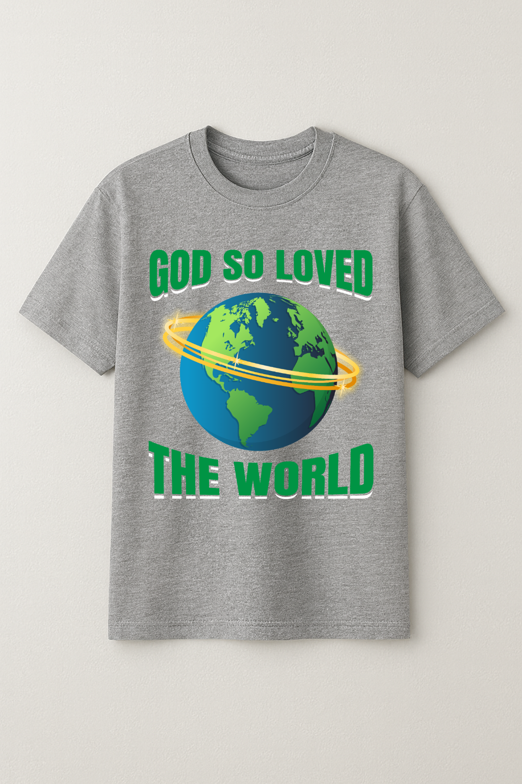 God So Loved Tshirt