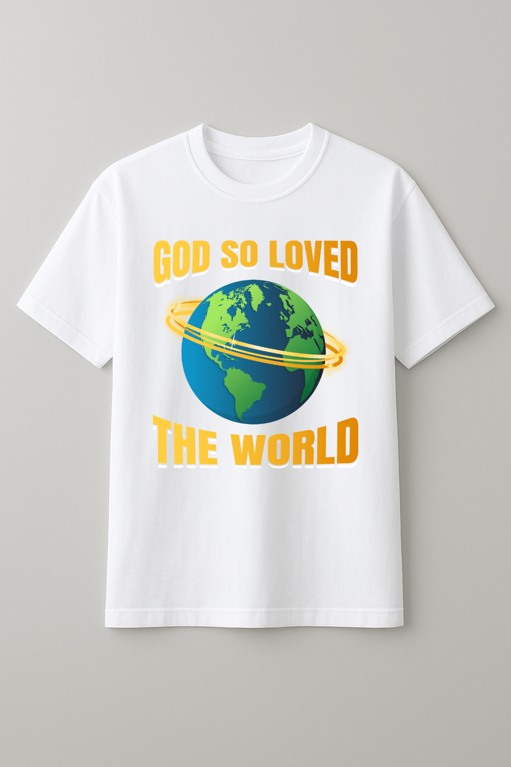 God So Loved Tshirt