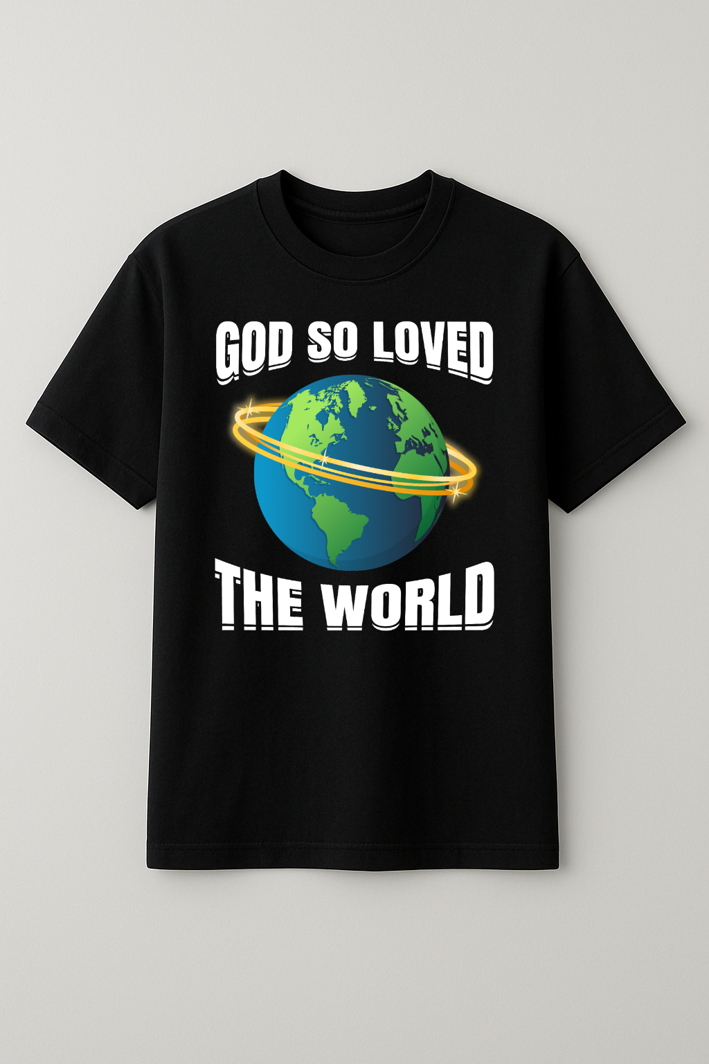 God So Loved Tshirt