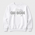 On God Sweatshirt