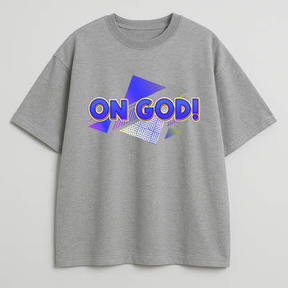On God Oversized T-shirt