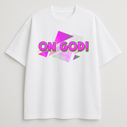On God Oversized T-shirt