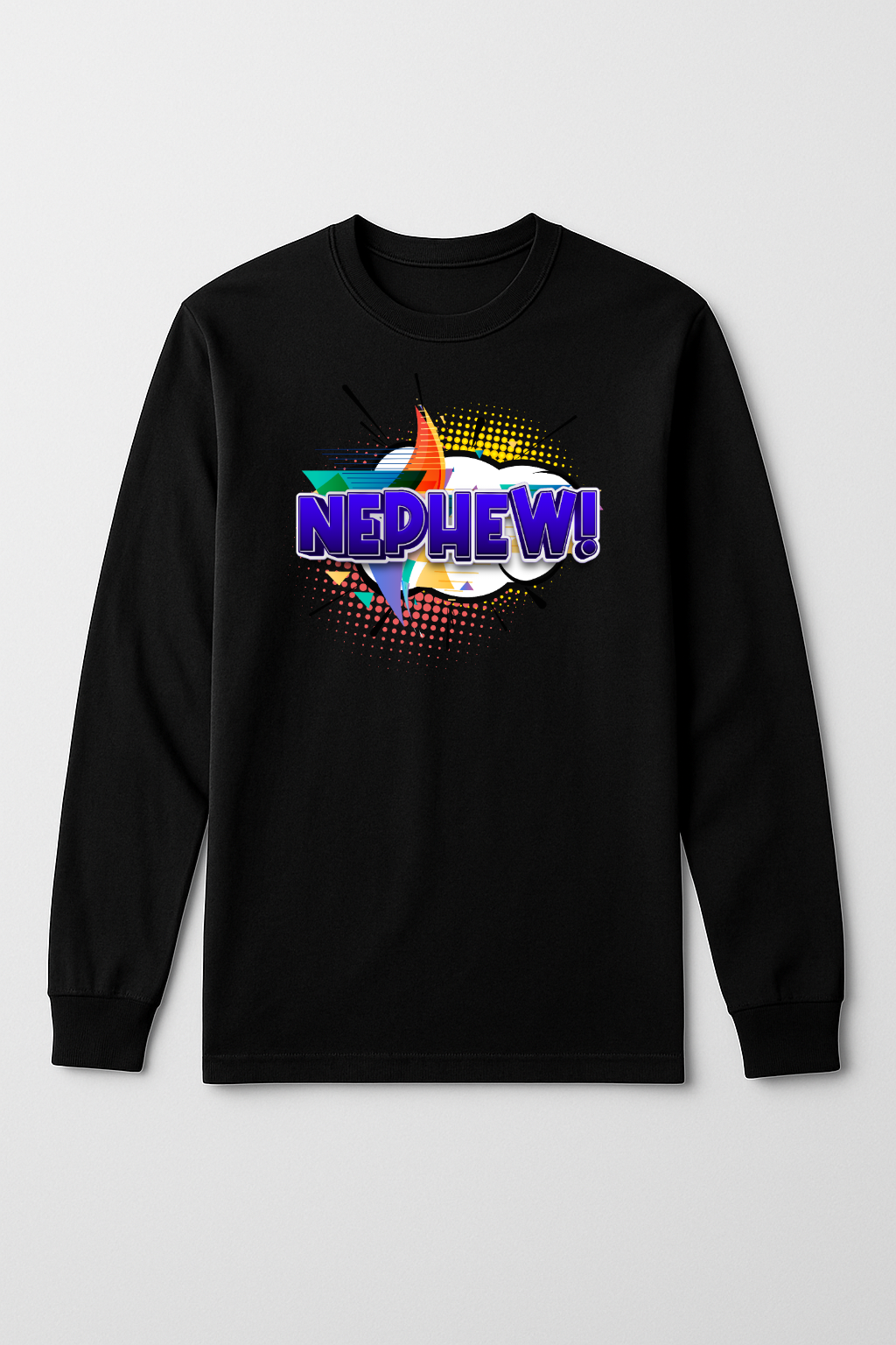 Nephew Long Sleeve T-Shirt