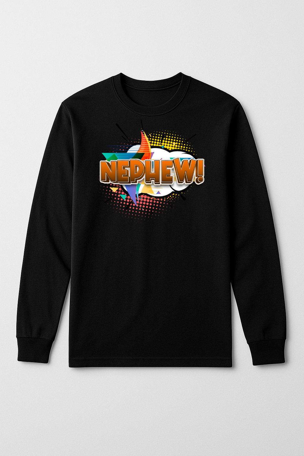 Nephew Long Sleeve T-Shirt