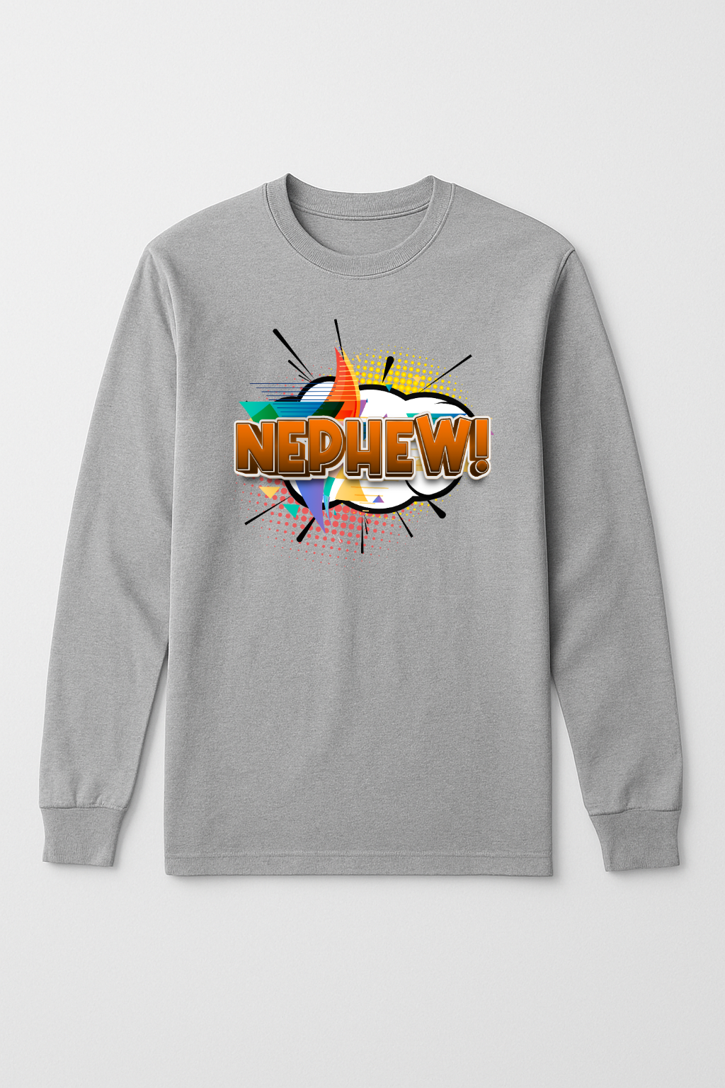 Nephew Long Sleeve T-Shirt